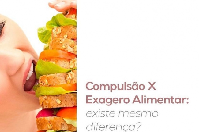 Compulsão X Exagero Alimentar: existe mesmo diferença?