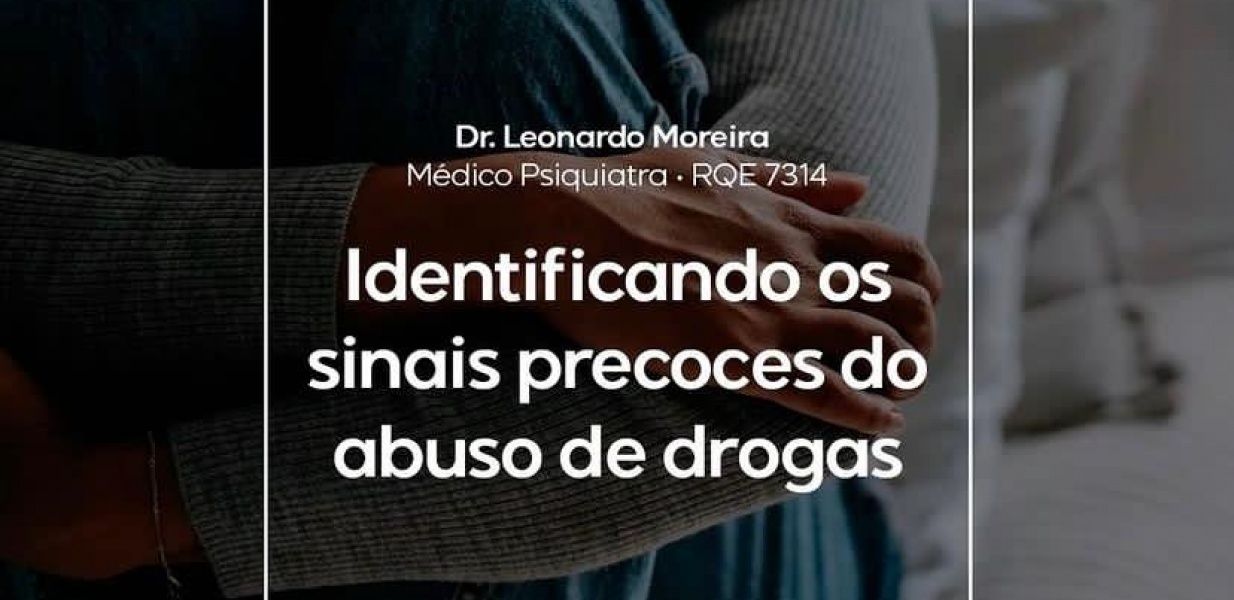 Identificando os sinais precoces do abuso de drogas