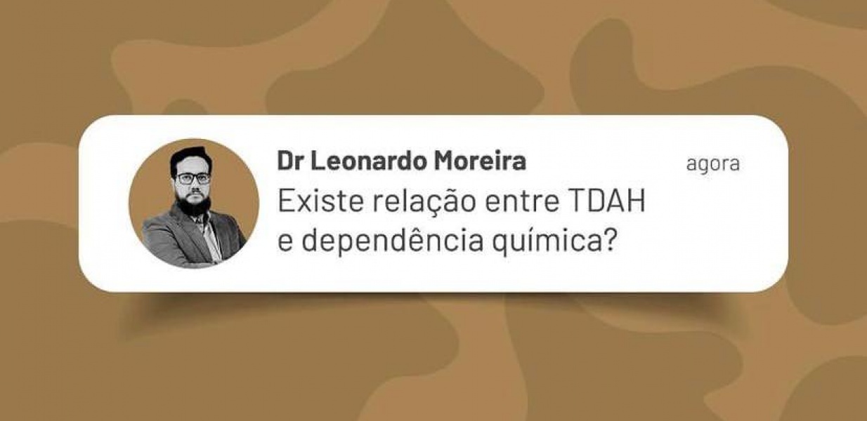 Existe relação entre TDAH e dependência química? 