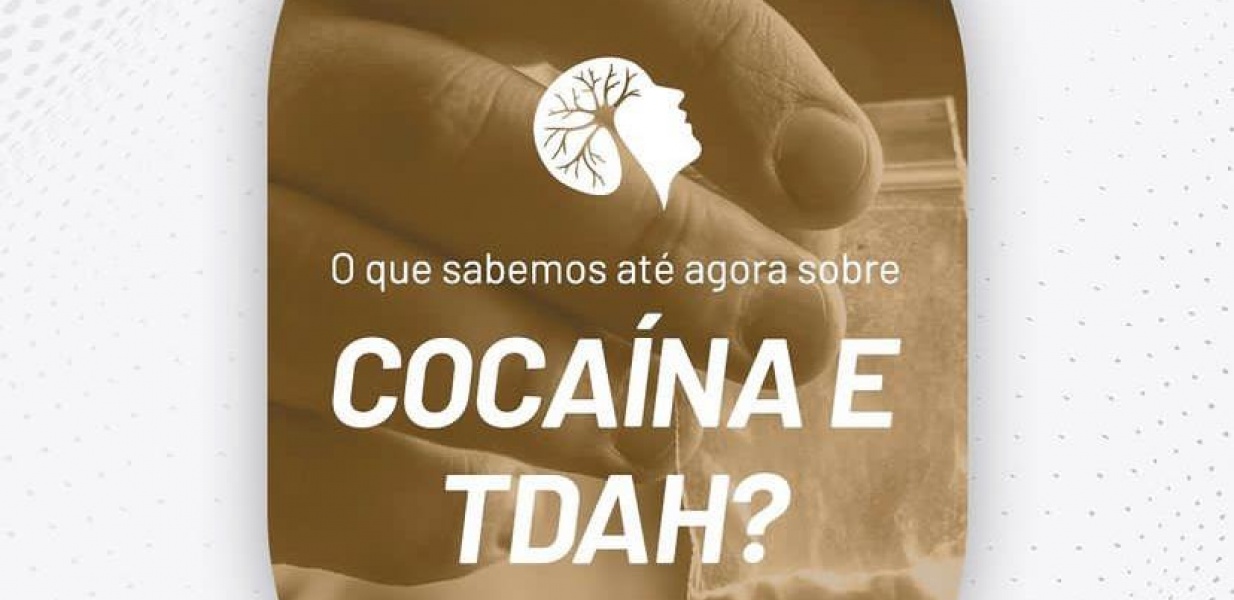 O que sabemos até agora sobre cocaína e TDAH? 