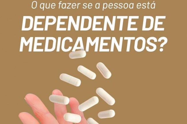 O que fazer se a pessoa está dependente de medicamentos?