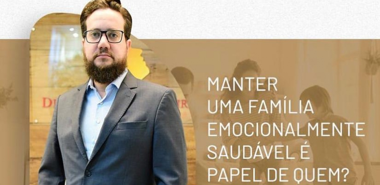 Manter uma família emocionalmente saudável é papel de quem?