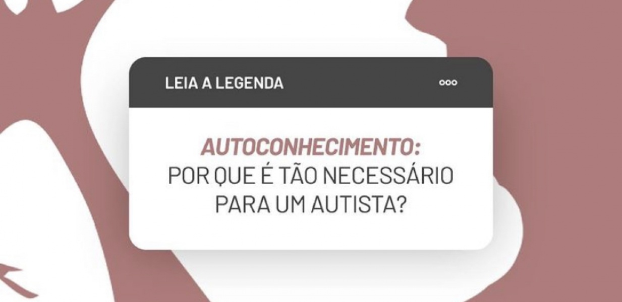 Autoconhecimento: Porque é tão necessário para um autista?