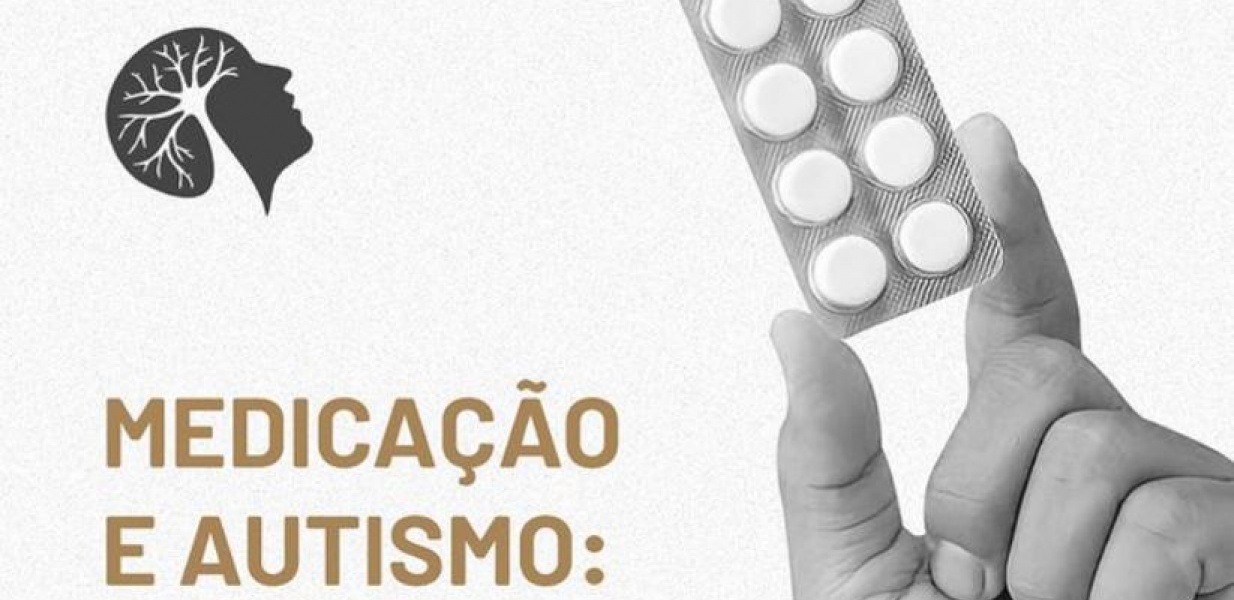 Medicação e autismo: O que todo mundo precisa saber? 