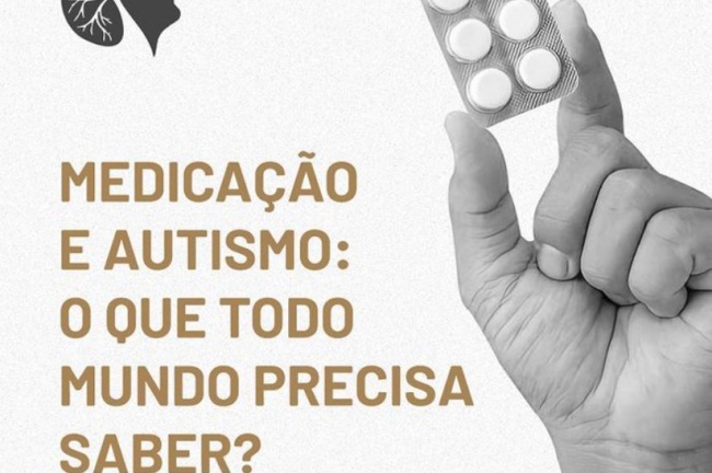 Medicação e autismo: O que todo mundo precisa saber? 
