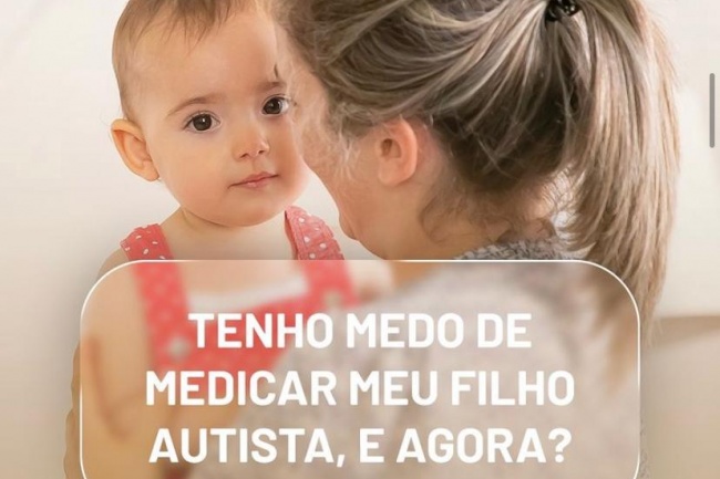 Tenho medo de medicar meu filho autista, e agora?