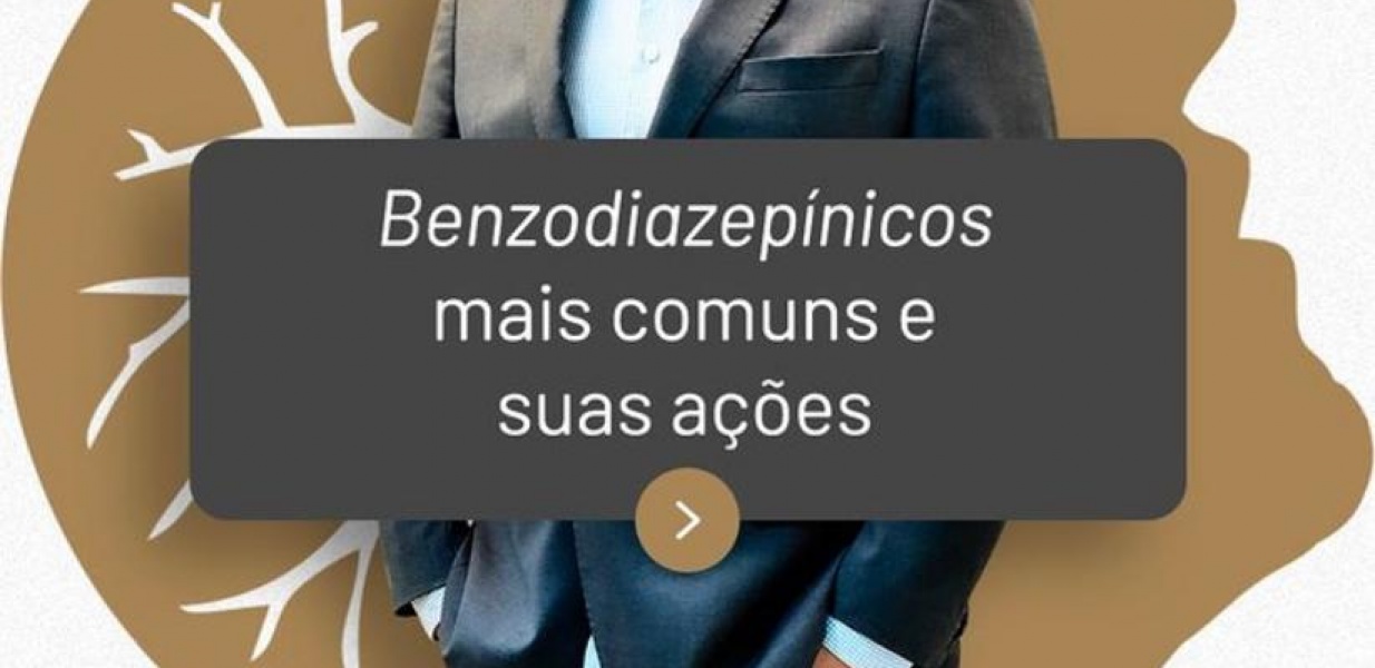 Benzodiazepínicos mais comuns e suas ações.