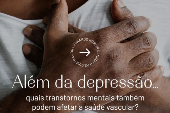 Além da depressão, quais transtornos mentais também podem afetar a saúde vascular? 